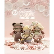 Enchanted Woodland Amigurumi : Crochet 15 forest fairies & friends (Paperback)