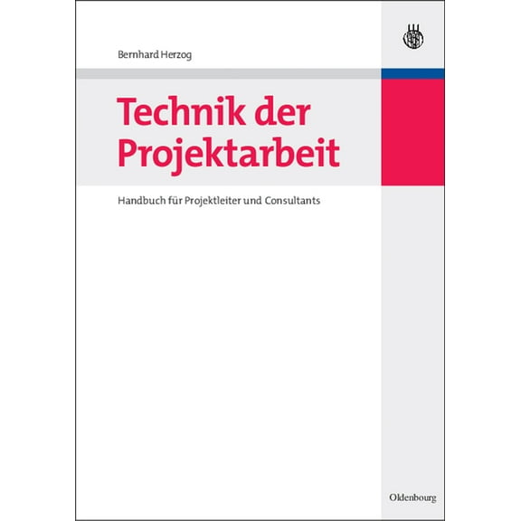 Technik der Projektarbeit, (Hardcover)