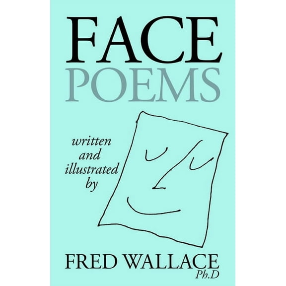 Face Poems, (Paperback)