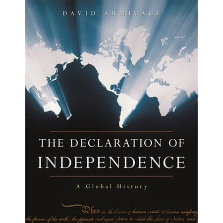 Pre-Owned The Declaration of Independence: A Global History (Hardcover) 0674022823 9780674022829