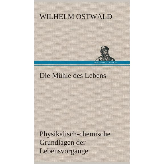 Die Mühle des Lebens (Hardcover)