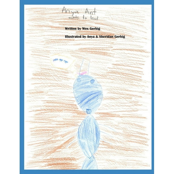 Anya Ant Wants to Lead (Paperback)