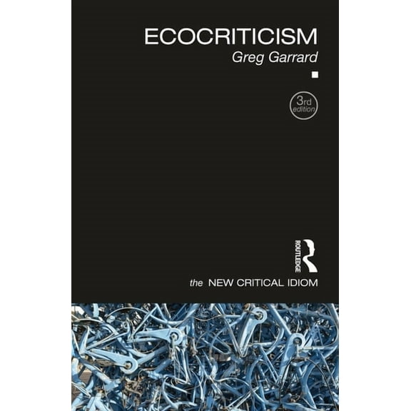 New Critical Idiom Ecocriticism, (Paperback)