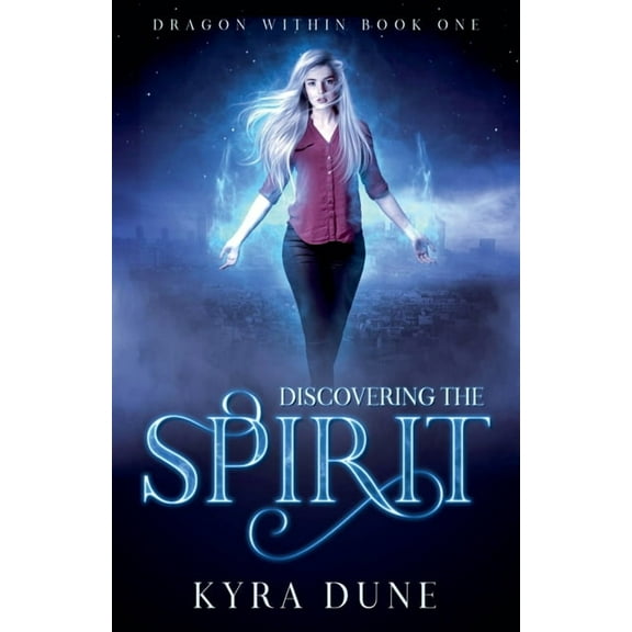 Dragon Within Discovering The Spirit, Book 1, (Paperback)