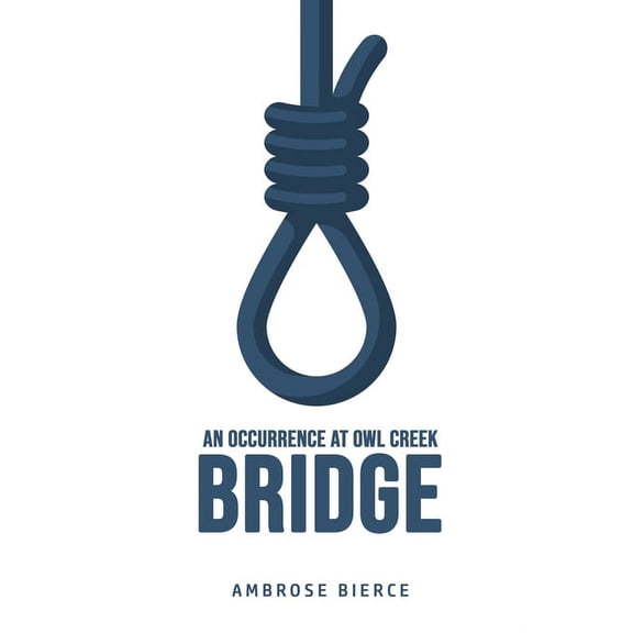 An Occurrence at Owl Creek Bridge, (Paperback)