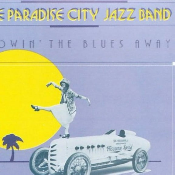 The Paradise City Jazz Band - Blowin the Blues Away - Jazz - CD