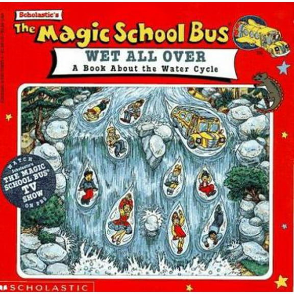 Pre-Owned The Magic School Bus Wet All Over: A Book About The Water Cycle (Paperback) 0590508334 9780590508339