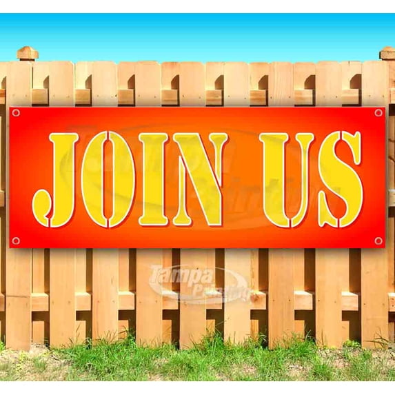 Join Us 13 oz Vinyl Banner With Metal Grommets