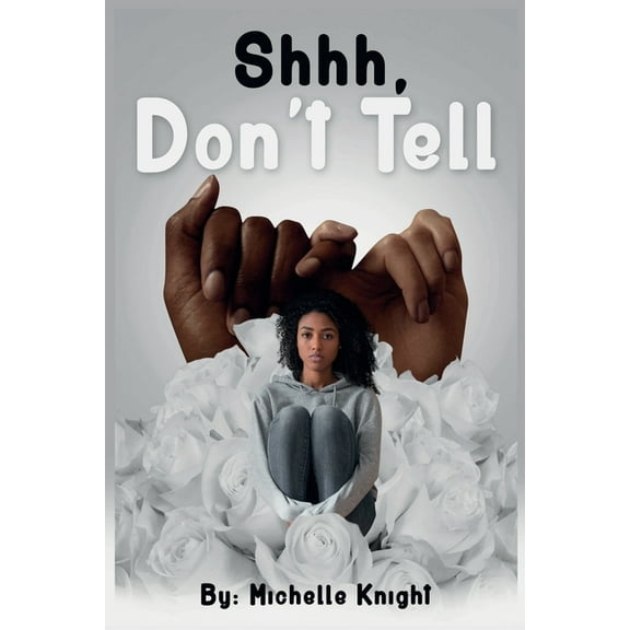 Shhh, Don't Tell, (Paperback)