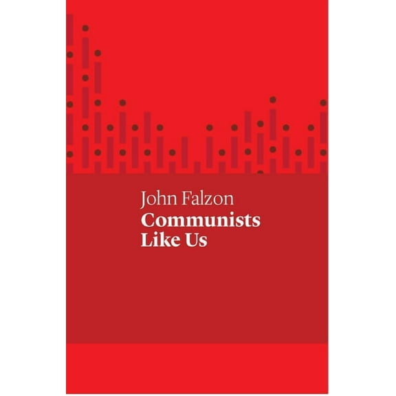 Communists Like Us (Paperback)