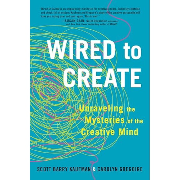 Pre-Owned Wired to Create: Unraveling the Mysteries of the Creative Mind (Paperback) 0399175660 9780399175664