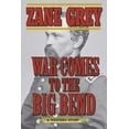 thumbnail image 2 of War Comes to the Big Bend : A Western Story (Paperback), 2 of 2