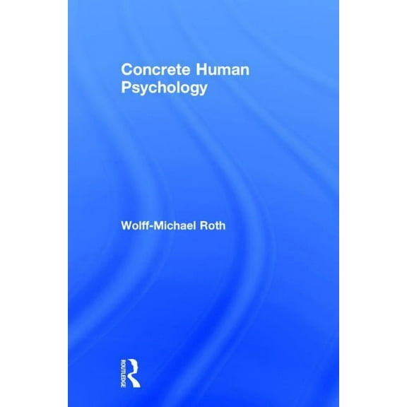 Concrete Human Psychology, (Hardcover)