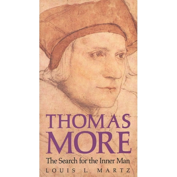 Thomas More: The Search for the Inner Man, (Paperback)