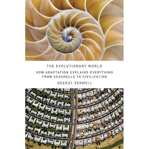 Pre-Owned The Evolutionary World: How Adaptation Explains Everything from Seashells to Civilization (Hardcover) 031259108X 9780312591083