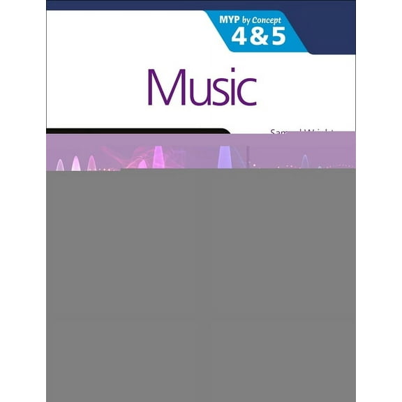 Music for the Ib Myp 4&5: Myp by Concept: Hodder Education Group, (Paperback)