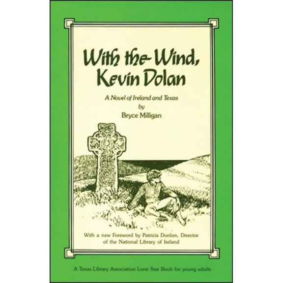With the Wind, Kevin Dolan : A Novel of Ireland and Texas (Paperback)