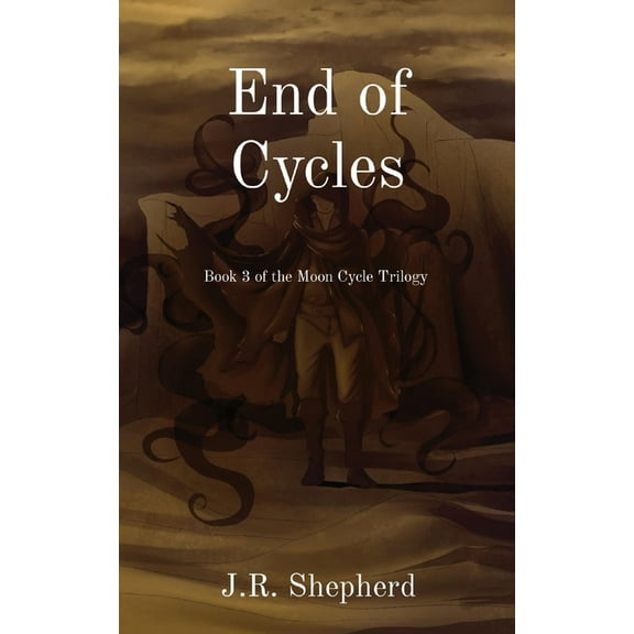 End of Cycles: Book 3 of the Moon Cycle Trilogy, (Paperback)