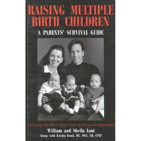 Pre-Owned Raising Multiple Birth Children: A Parents' Survival Guide, 9781886284357, 1886284350, Hardcover,