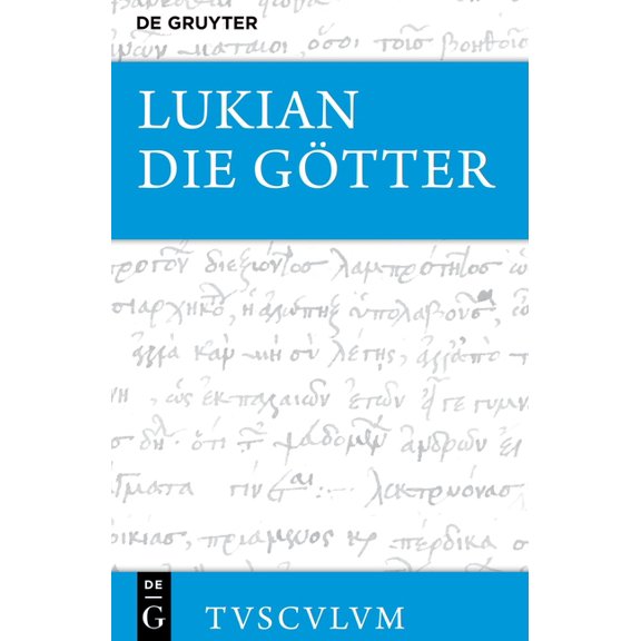 Die Götter: Griechisch - Deutsch, (Hardcover)