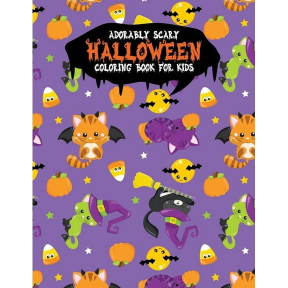 Adorably Scary Halloween Coloring Book For Kids: A Large Coloring Book with Cute Halloween Characters  Trick-or-Treat   Paperback  1699310564 9781699310564 Festivity Day Press