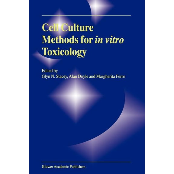 Cell Culture Methods for in Vitro Toxicology, (Paperback)