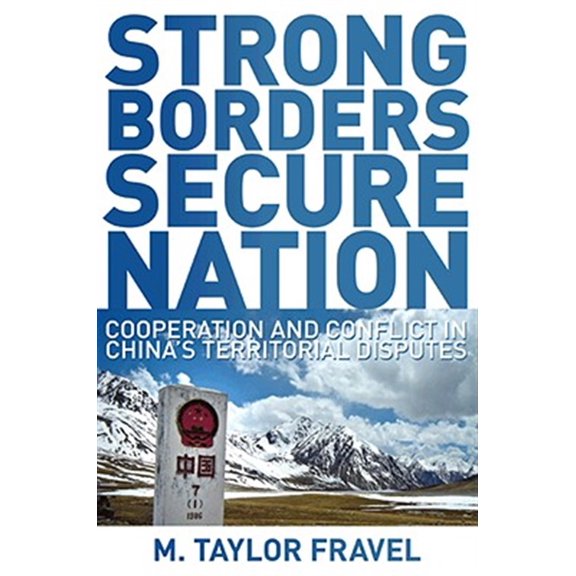 Pre-Owned Strong Borders, Secure Nation: Cooperation and Conflict in China's Territorial Disputes (Paperback) 0691136092 9780691136097