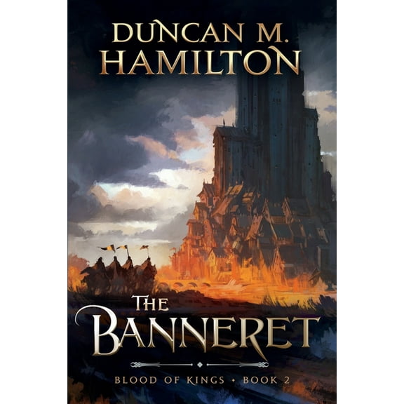 The Banneret: Blood of Kings Book 2 (Paperback) by Duncan M Hamilton