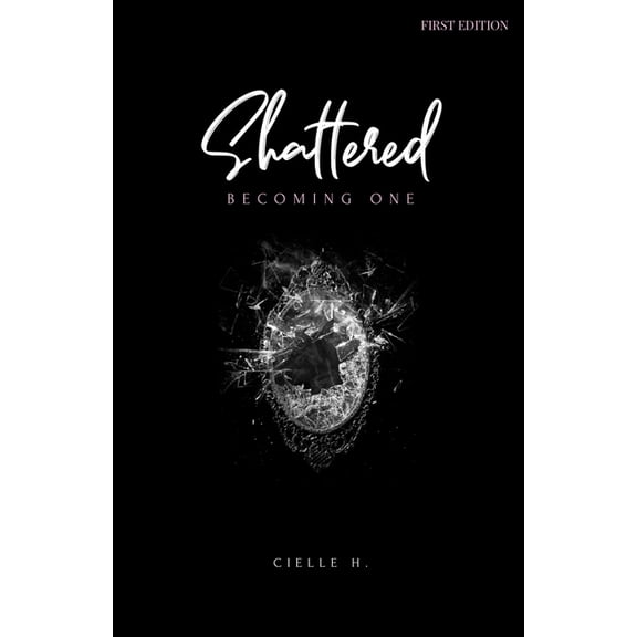 Shattered: Becoming One, (Paperback)