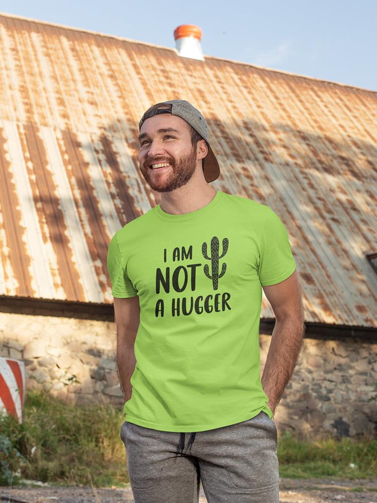 Smartprints - Not A Hugger T-shirt Men 