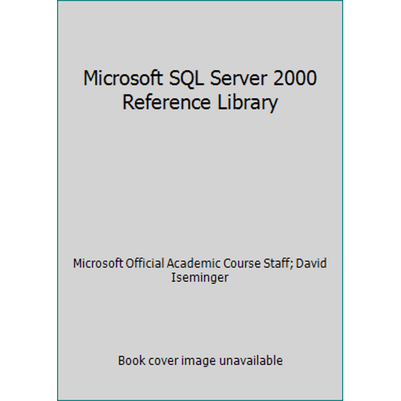 Pre-Owned Microsoft SQL Server 2000 Reference Library [With CDROM] (Paperback) 0735612803 9780735612808