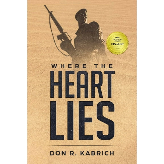 Where the Heart Lies (Paperback) by Don R Kabrich