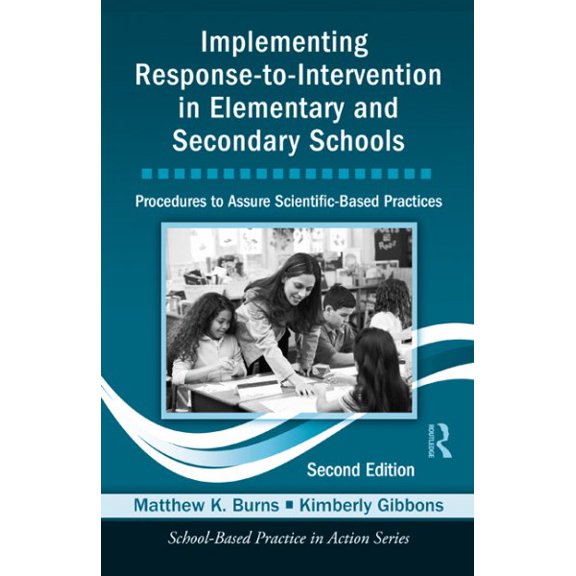 Pre-Owned School-Based Practice in Action: Implementing Response-To-Intervention in Elementary and Secondary Schools: Procedures to Assure Scientific-Based Practices, Second Edition (Other)