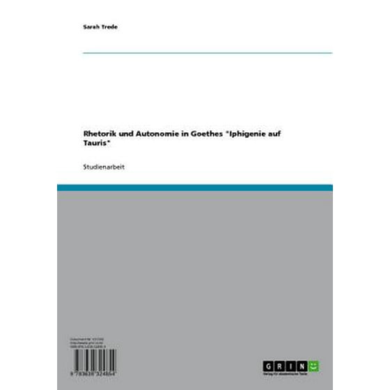 Rhetorik Und Autonomie In Goethes Iphigenie Auf Tauris Ebook - 
