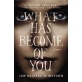 thumbnail image 2 of Pre-Owned What Has Become of You (Paperback) 0142181919 9780142181911, 2 of 2
