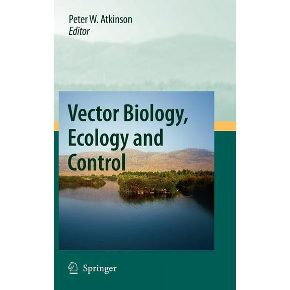 Vector Biology, Ecology and Control, (Hardcover)