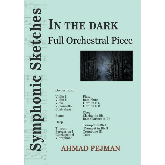 Symphonic Sketches In The Dark: Full Orchestral Piece, Book 7, (Paperback)