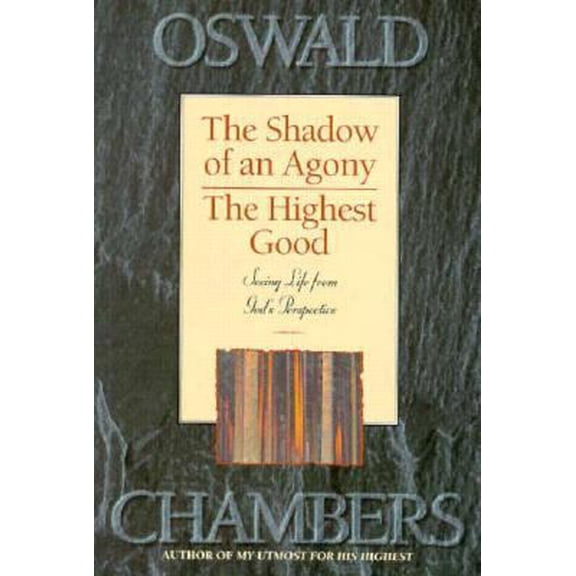 Pre-Owned The Highest Good/The Shadow of an Agony (Paperback) 0929239539 9780929239538