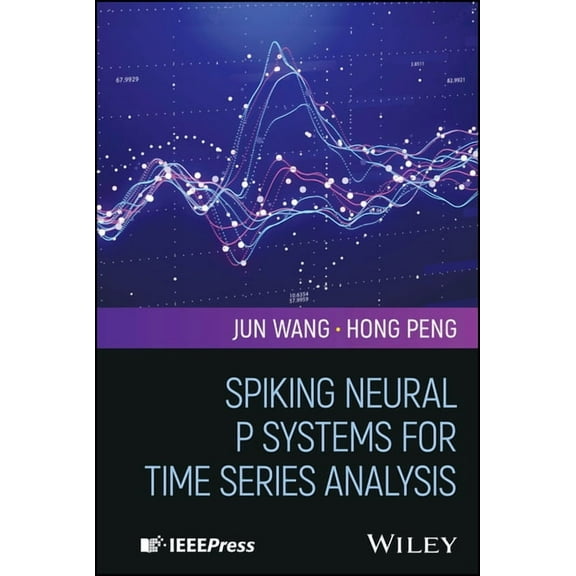 Spiking Neural P Systems for Time Series Analysis, (Hardcover)