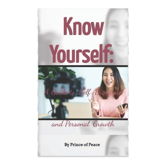 Know Yourself: A Guide to Self-Discovery and Personal Growth, (Paperback)