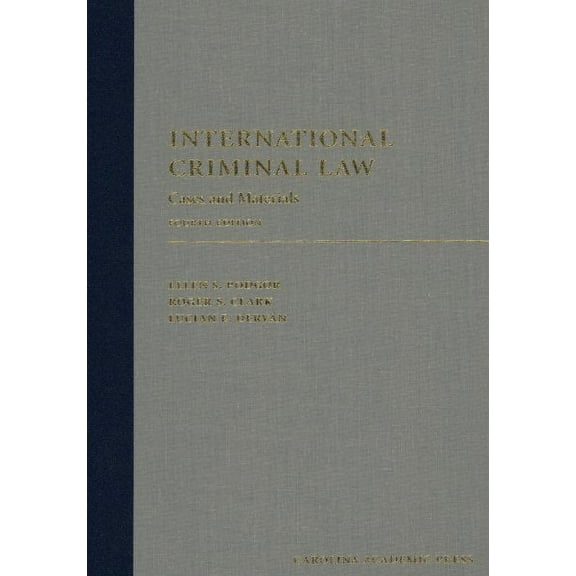 International Criminal Law : Cases and Materials