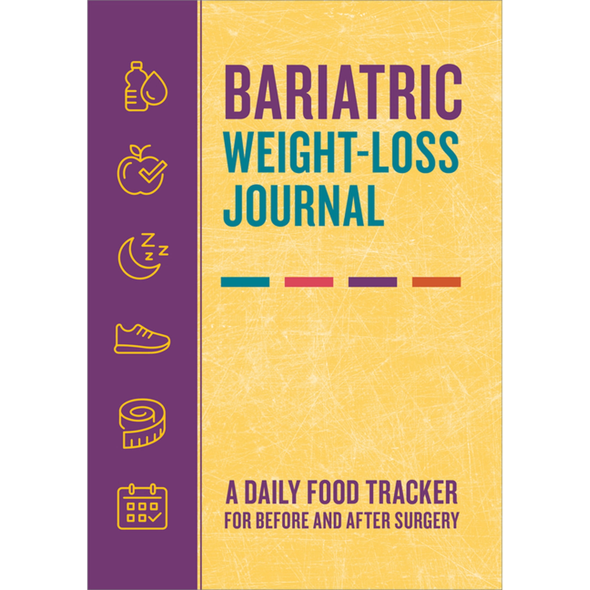 Bariatric Weight-Loss Journal: A Daily Food Tracker for Before and After Surgery, (Paperback)