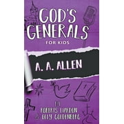 God's Generals for Kids-Volume 12: A. A. Allen (Hardcover)