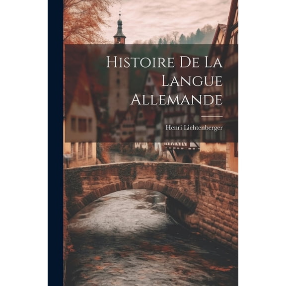 Histoire De La Langue Allemande (Paperback)