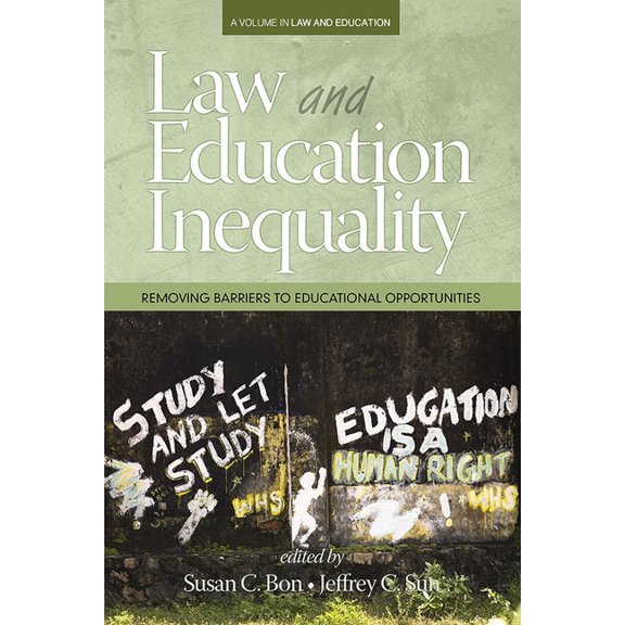 Law & Educational Inequality Law & Education Inequality: Removing Barriers to Educational Opportunities, (Paperback)
