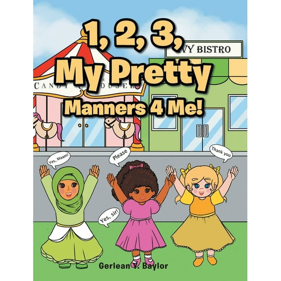 1, 2, 3, My Pretty Manners 4 Me!, (Hardcover)