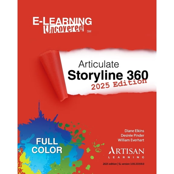 E-Learning Uncovered: Articulate Storyline 360: 2025 Edition, (Paperback)