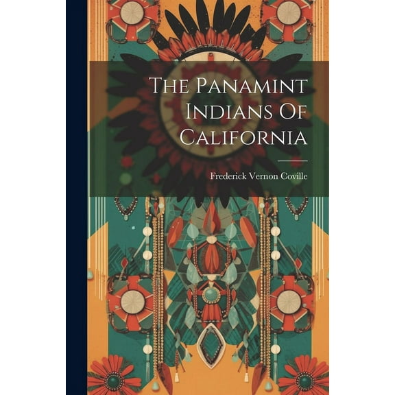 The Panamint Indians Of California (Paperback)
