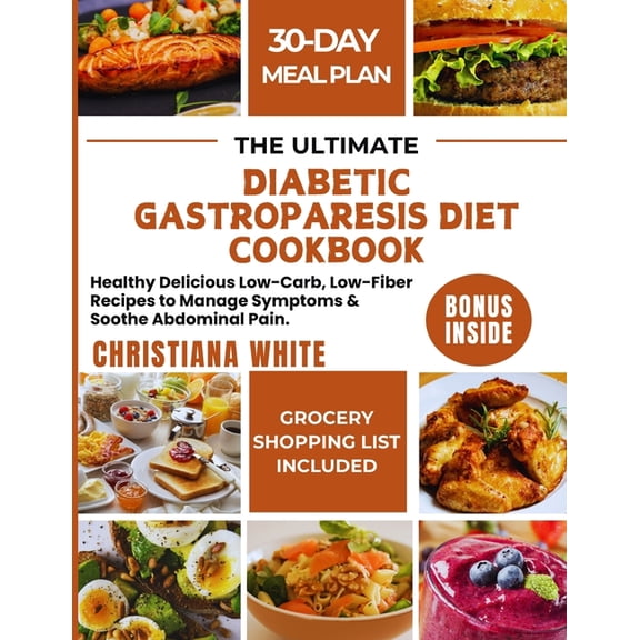 The Ultimate Diabetic Gastroparesis Diet Cookbook, (Paperback)