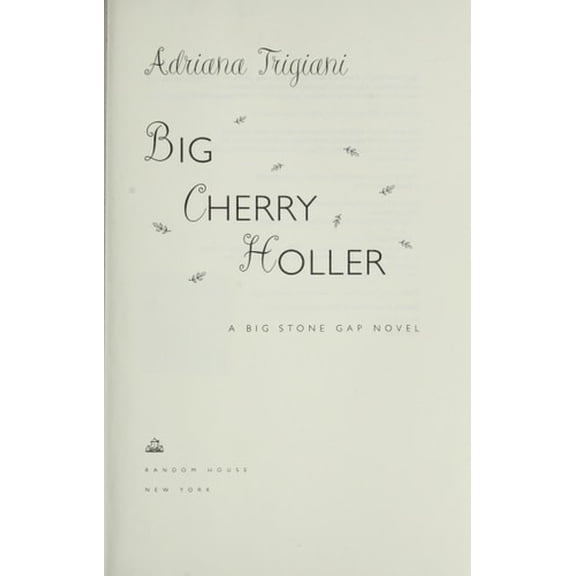 Pre-Owned Big Cherry Holler (Hardcover) 0375506179 9780375506178